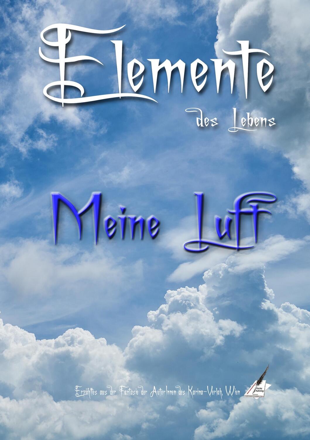 Cover: 9783903161672 | Meine Luft | Elemente des Lebens | AutorInnengruppe Karina Verlag