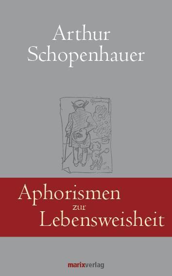 Cover: 9783865392329 | Aphorismen zur Lebensweisheit | Arthur Schopenhauer | Buch | Deutsch