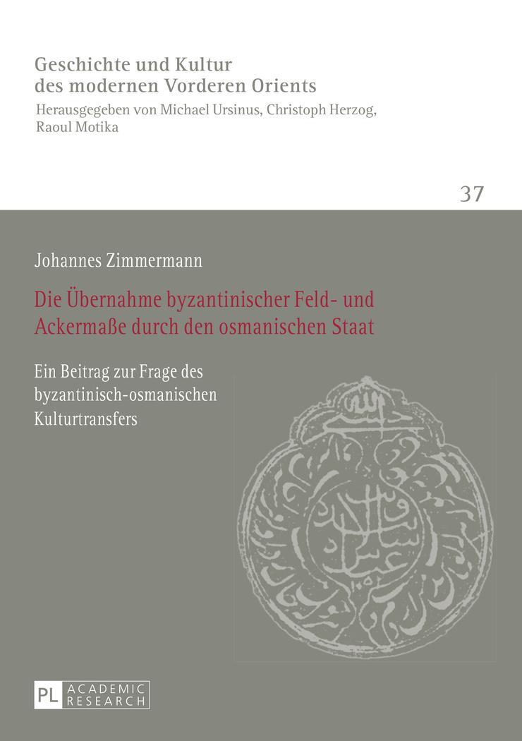 Cover: 9783631662953 | Die Übernahme byzantinischer Feld- und Ackermaße durch den...