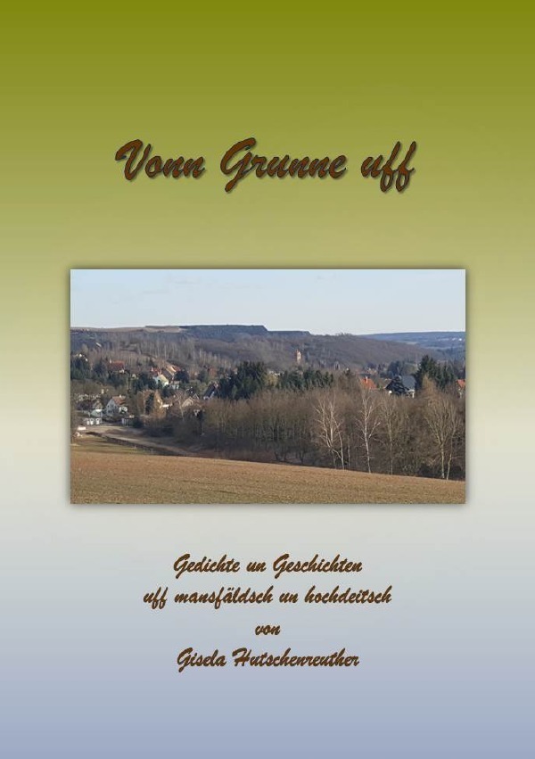 Cover: 9783746711041 | Vonn Grunne uff | Gisela Hutschenreuther | Taschenbuch | 112 S. | 2018