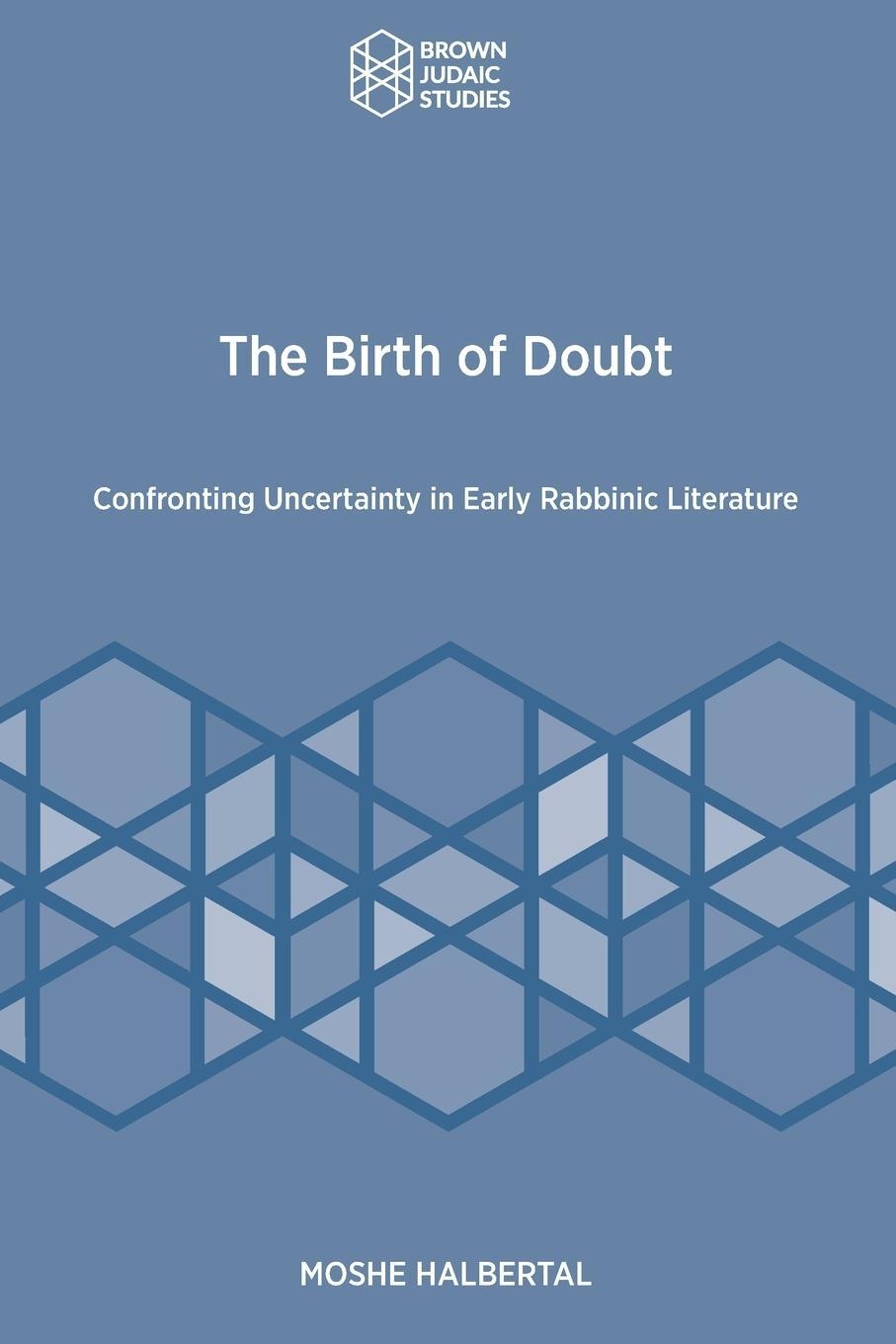 Cover: 9781951498757 | The Birth of Doubt | Moshe Halbertal | Taschenbuch | Paperback | 2020