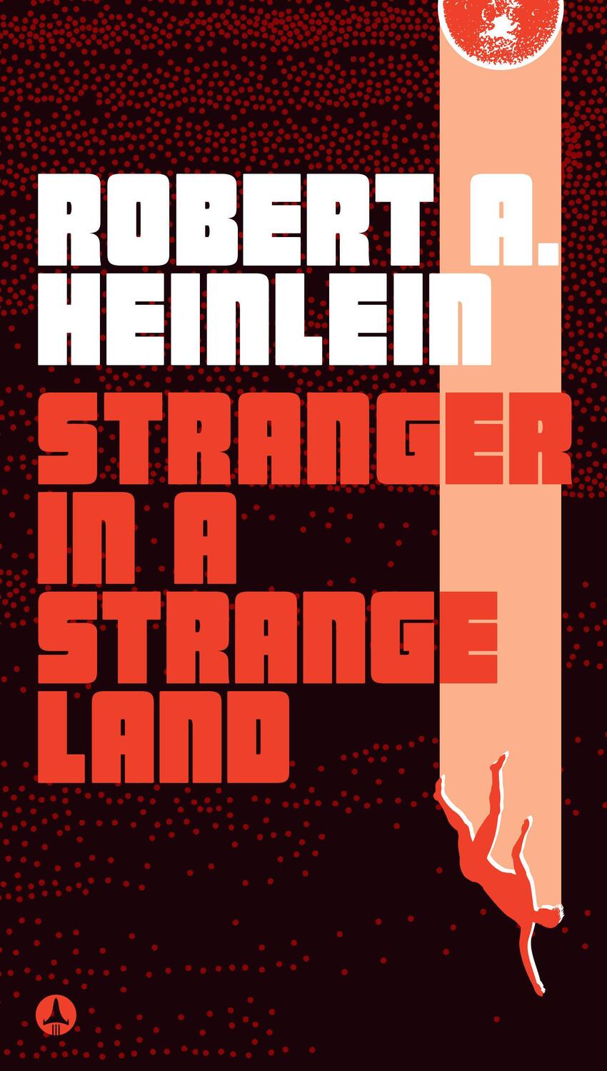 Cover: 9781984802781 | Stranger in a Strange Land | Robert A Heinlein | Taschenbuch | 2018
