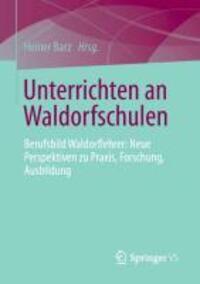 Cover: 9783658005504 | Unterrichten an Waldorfschulen | Heiner Barz | Taschenbuch | Paperback