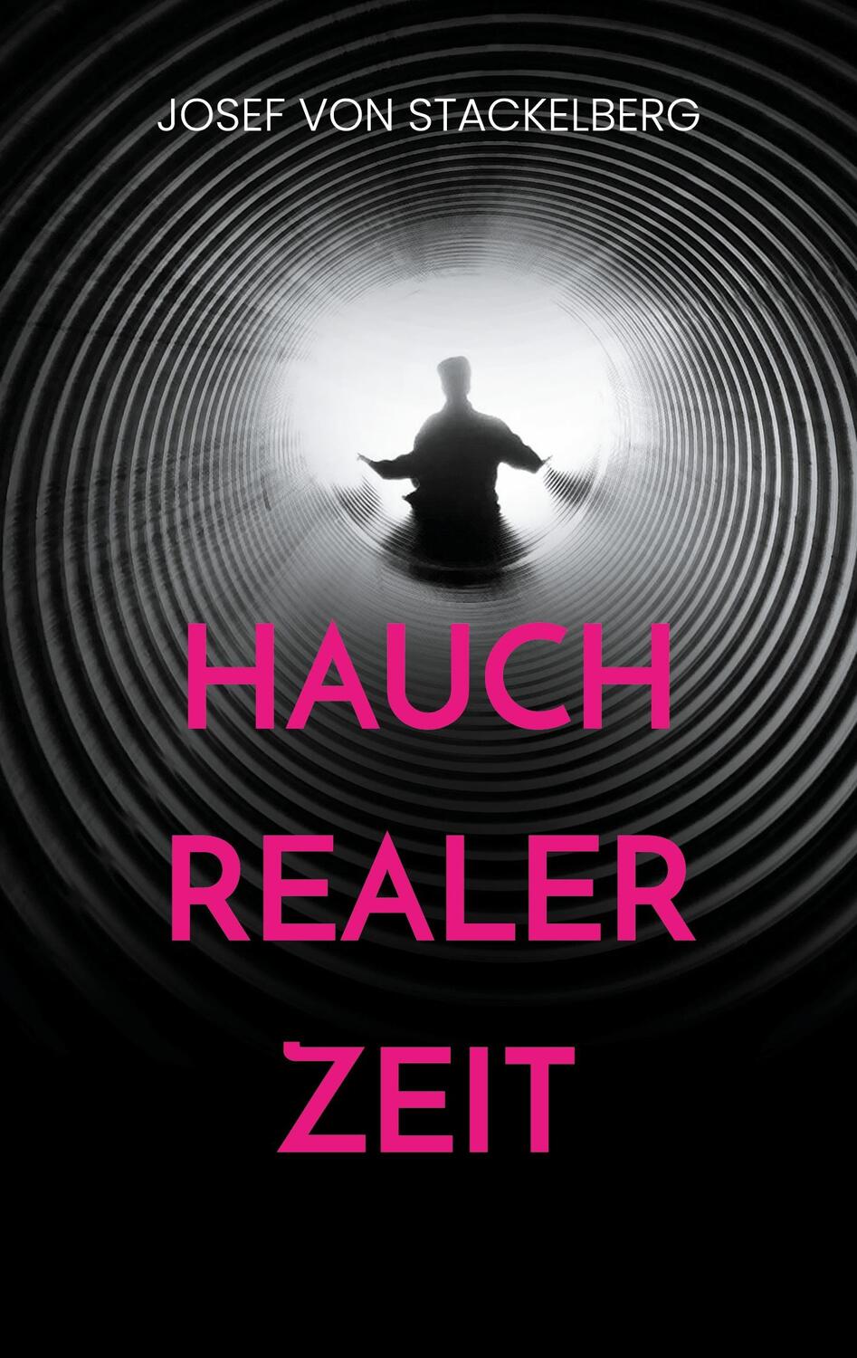 Cover: 9783752667660 | Hauch Realer Zeit | Mystery-Krimi | Josef von Stackelberg | Buch