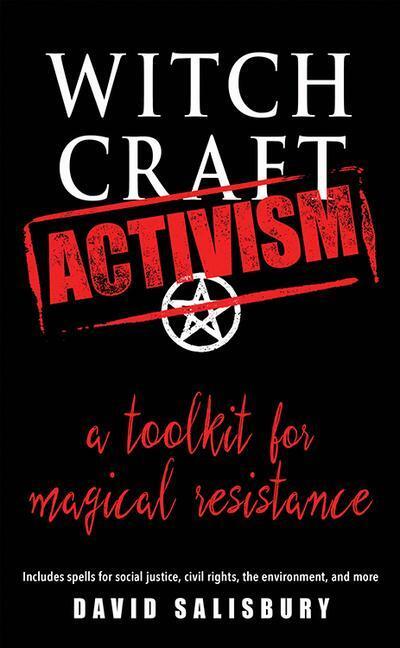 Cover: 9781578636570 | Witchcraft Activism: A Toolkit for Magical Resistance (Includes...