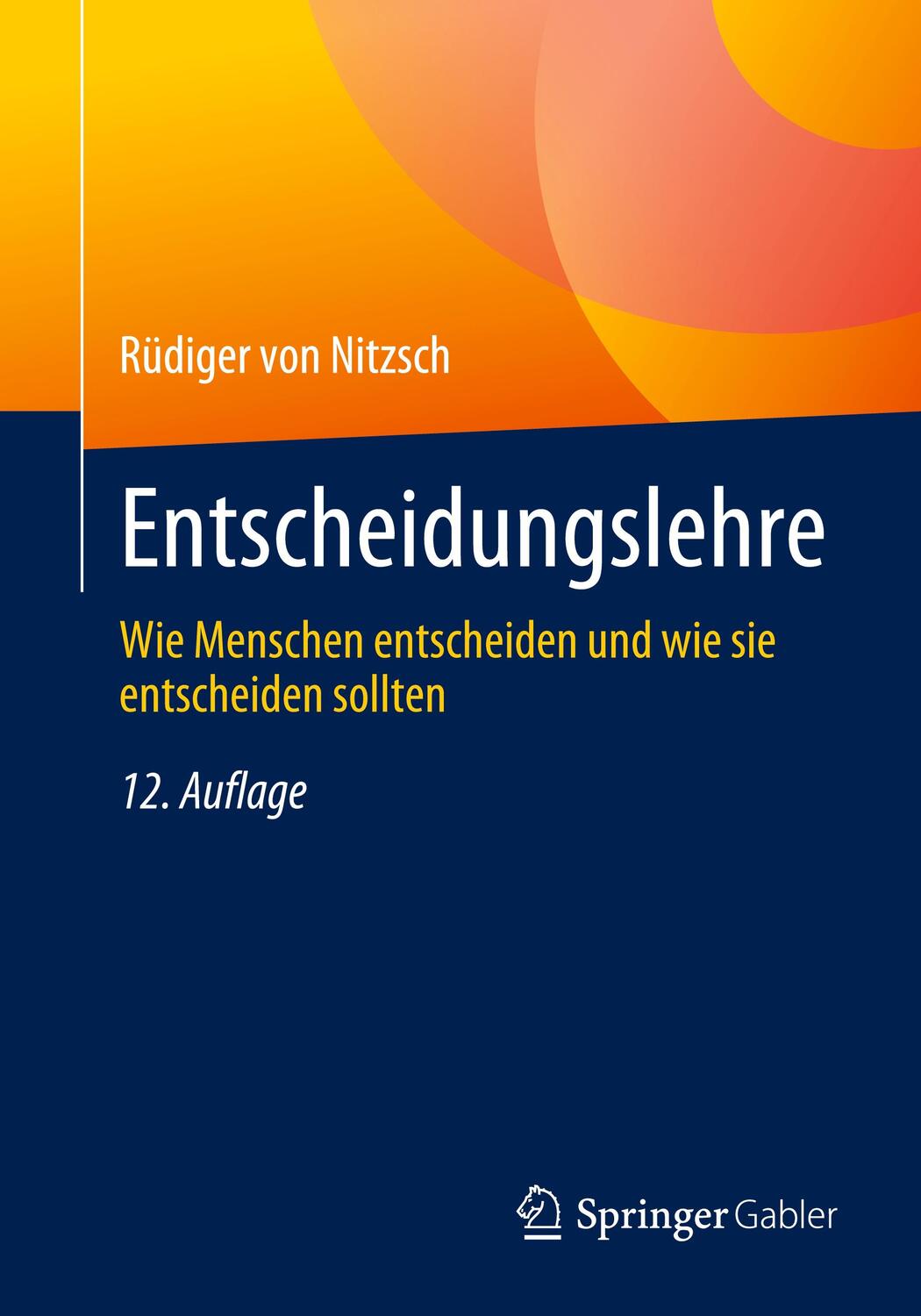 Cover: 9783658438852 | Entscheidungslehre | Rüdiger von Nitzsch | Taschenbuch | Paperback
