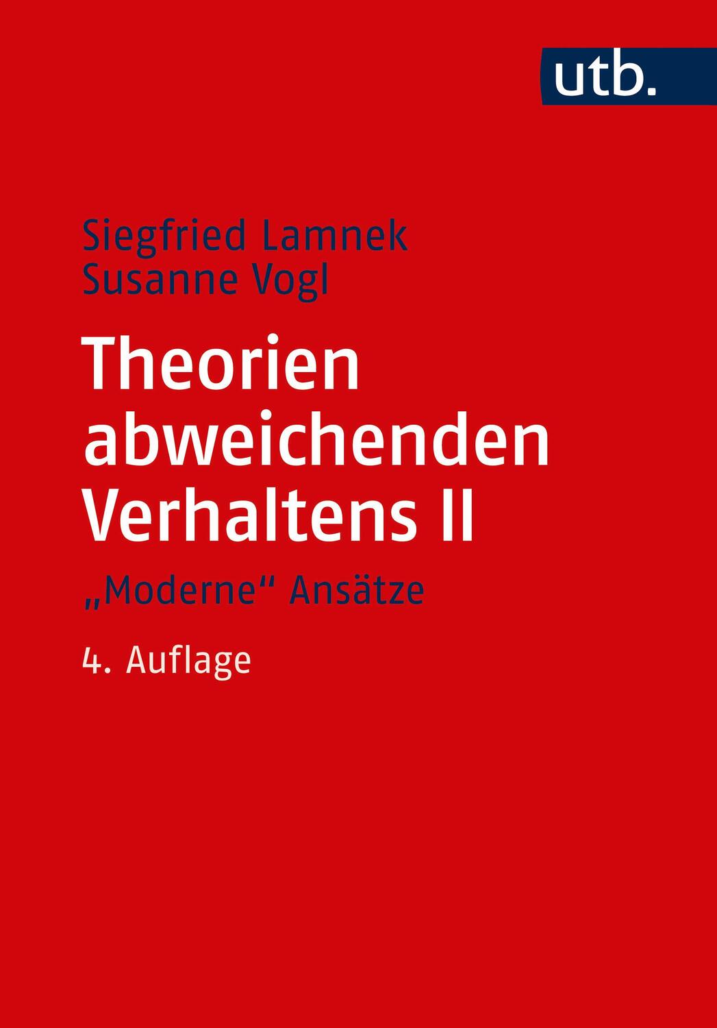 Cover: 9783825247225 | Theorien abweichenden Verhaltens 2. "Moderne" Ansätze | Lamnek | Buch