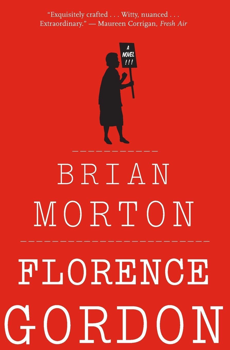 Cover: 9780544570245 | Florence Gordon | Brian Morton | Taschenbuch | Paperback | 306 S.