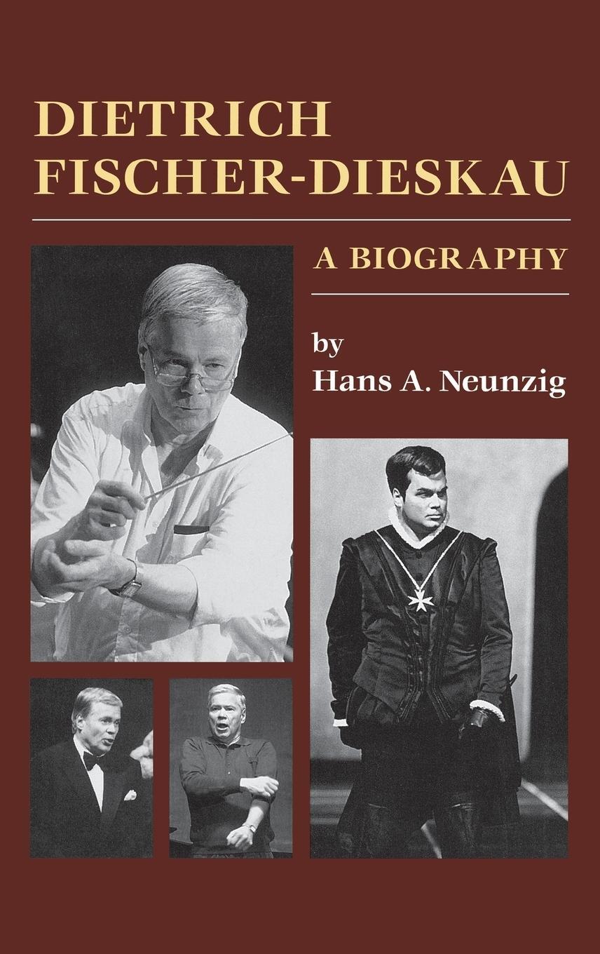 Cover: 9781574670356 | Dietrich Fischer-Dieskau | A Biography | Hans A. Neunzig | Buch | 2003