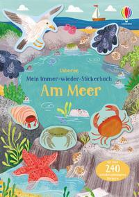 Cover: 9781789416459 | Mein Immer-wieder-Stickerbuch: Am Meer | Jessica Greenwell | Buch