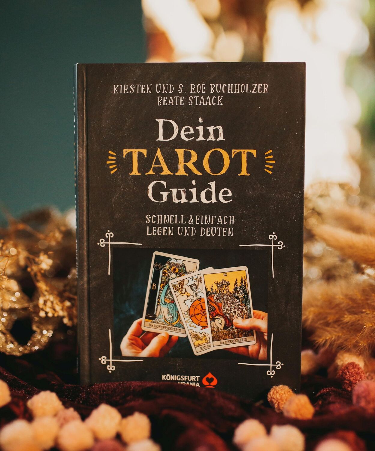 Bild: 9783868265774 | Dein Tarot Guide -Schnell &amp; einfach legen und deuten | Staack (u. a.)