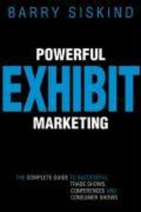 Cover: 9780470834695 | Powerful Exhibit Marketing | Barry Siskind | Taschenbuch | 302 S.