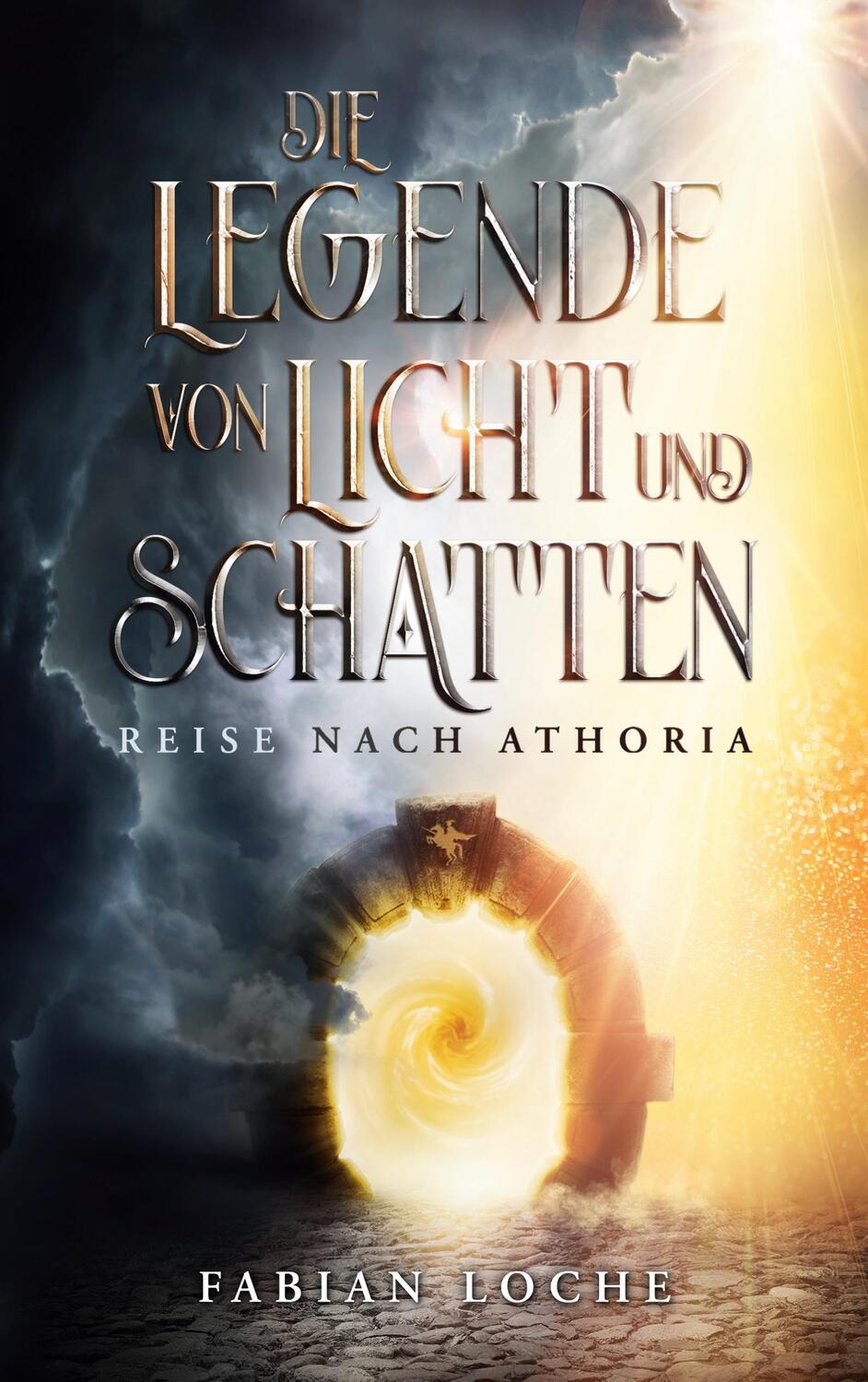 Cover: 9783756856671 | Die Legende von Licht und Schatten | Reise nach Athoria | Fabian Loche