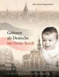 Cover: 9783837052480 | Geboren als Deutsche ins Dritte Reich | Eine Kindheit in Lüneburg