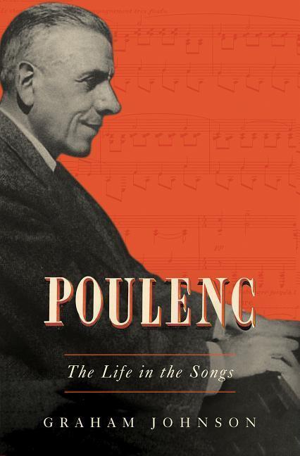 Cover: 9781631495236 | Poulenc: The Life in the Songs | Graham Johnson | Buch | Englisch