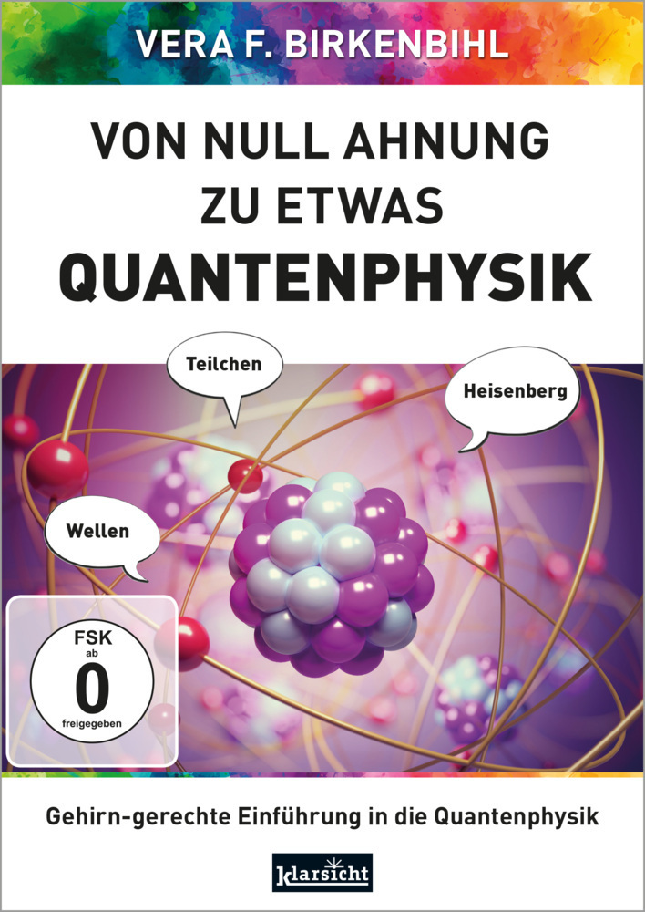 Cover: 9783985841097 | Von Null Ahnung zu etwas Quantenphysik, Video | Birkenbihl (u. a.)
