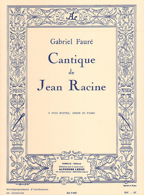 Cover: 9790230790659 | Cantique De Jean Racine Op.11 | pour 4 voix mixtes et orgue (ou piano)