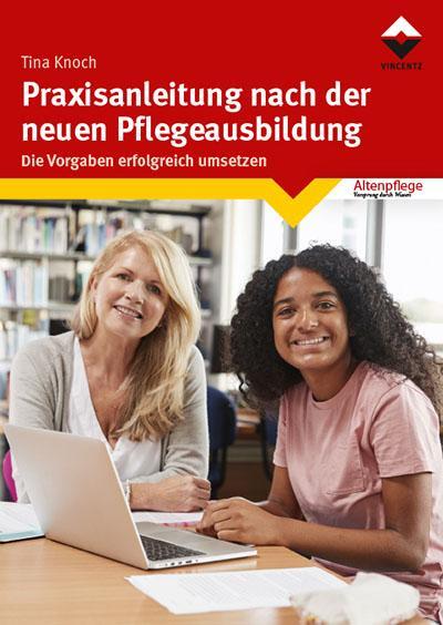 Cover: 9783748600442 | Praxisanleitung nach der neuen Pflegeausbildung | Tina Knoch | Buch