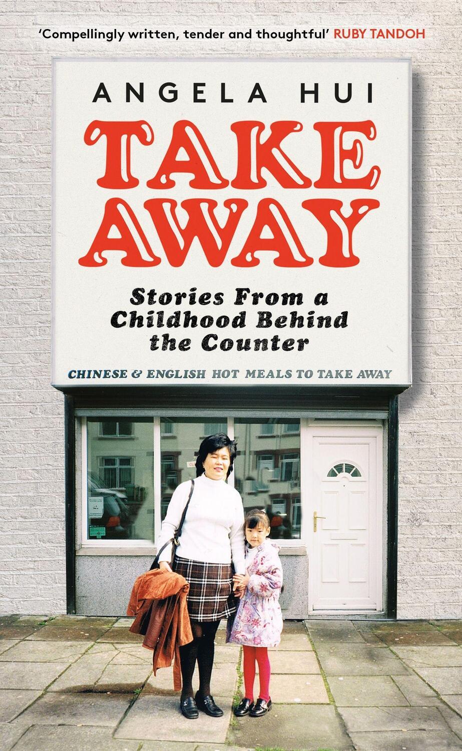 Cover: 9781398705548 | Takeaway | Stories from a childhood behind the counter | Angela Hui