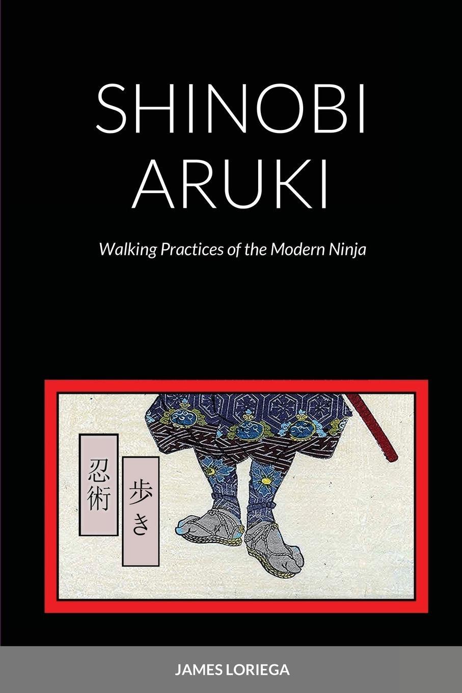 Cover: 9781716588266 | SHINOBI ARUKI | James Loriega | Taschenbuch | Paperback | Englisch