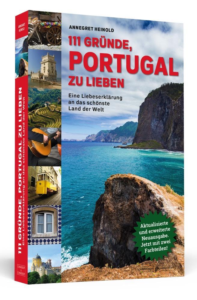 Cover: 9783862656622 | 111 Gründe, Portugal zu lieben | Annegret Heinold | Taschenbuch | 2017