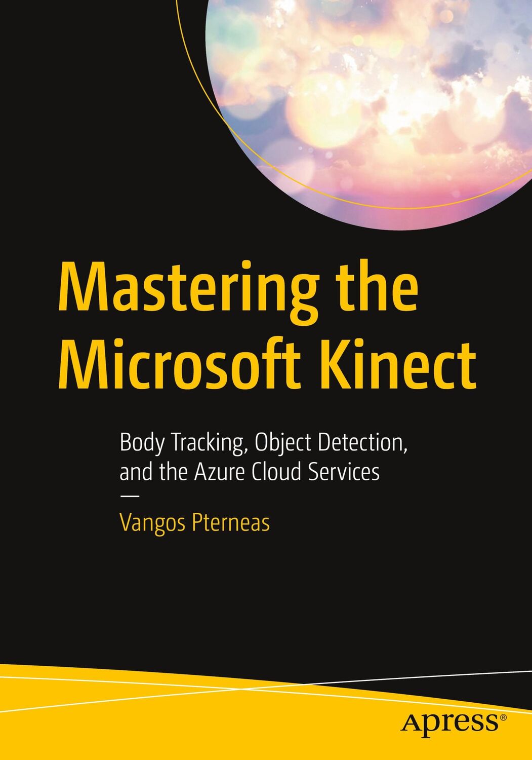 Cover: 9781484280690 | Mastering the Microsoft Kinect | Vangos Pterneas | Taschenbuch | xviii