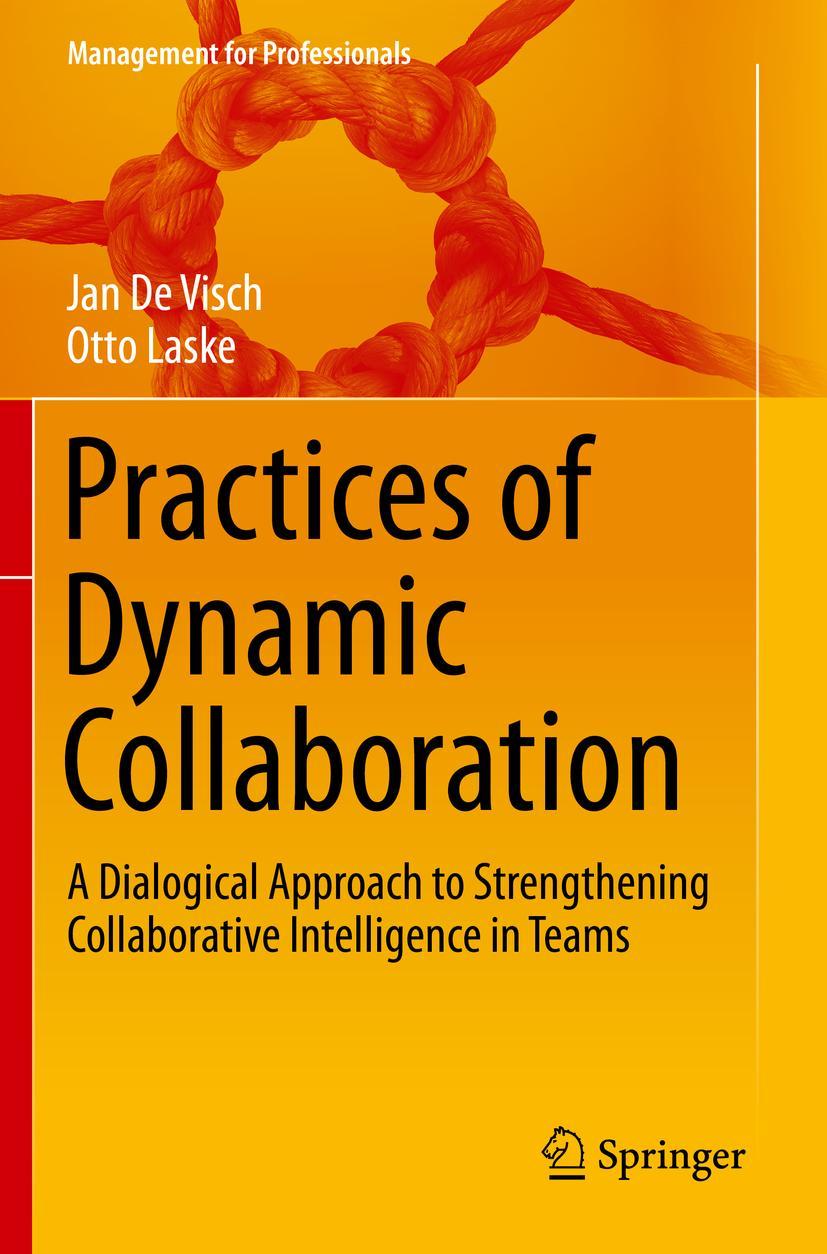 Cover: 9783030425517 | Practices of Dynamic Collaboration | Otto Laske (u. a.) | Taschenbuch