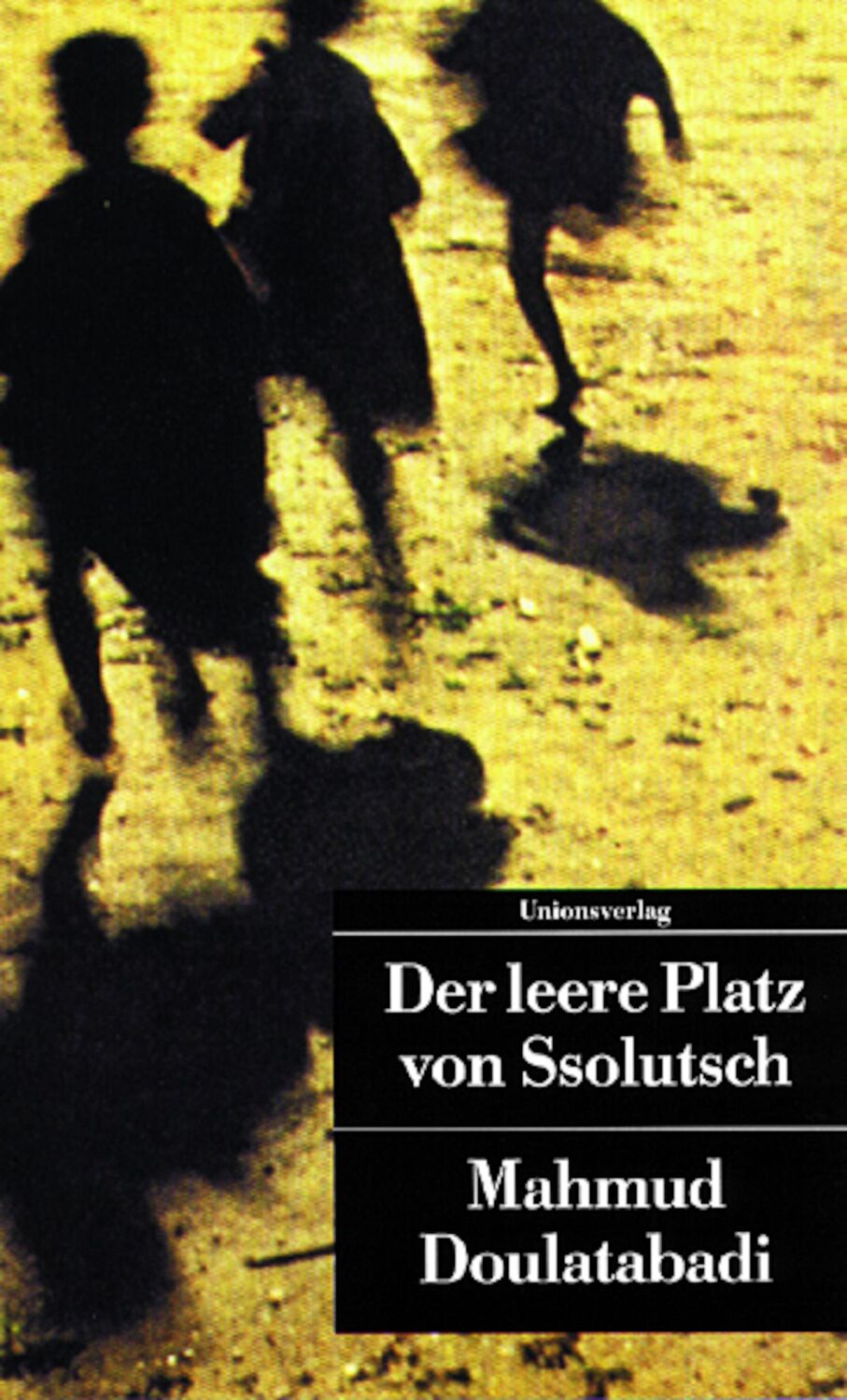 Cover: 9783293200814 | Der leere Platz von Ssolutsch | Mahmud Doulatabadi | Taschenbuch