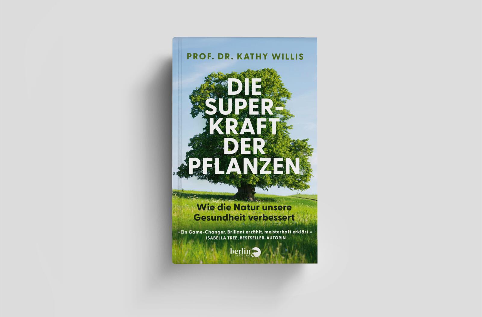 Bild: 9783827014979 | Die Superkraft der Pflanzen | Kathy Willis | Buch | 336 S. | Deutsch