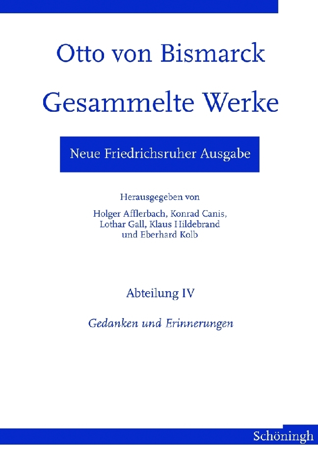 Cover: 9783506770707 | Neue Friedrichsruher Ausgabe. Otto von Bismarck - Gesammelte Werke