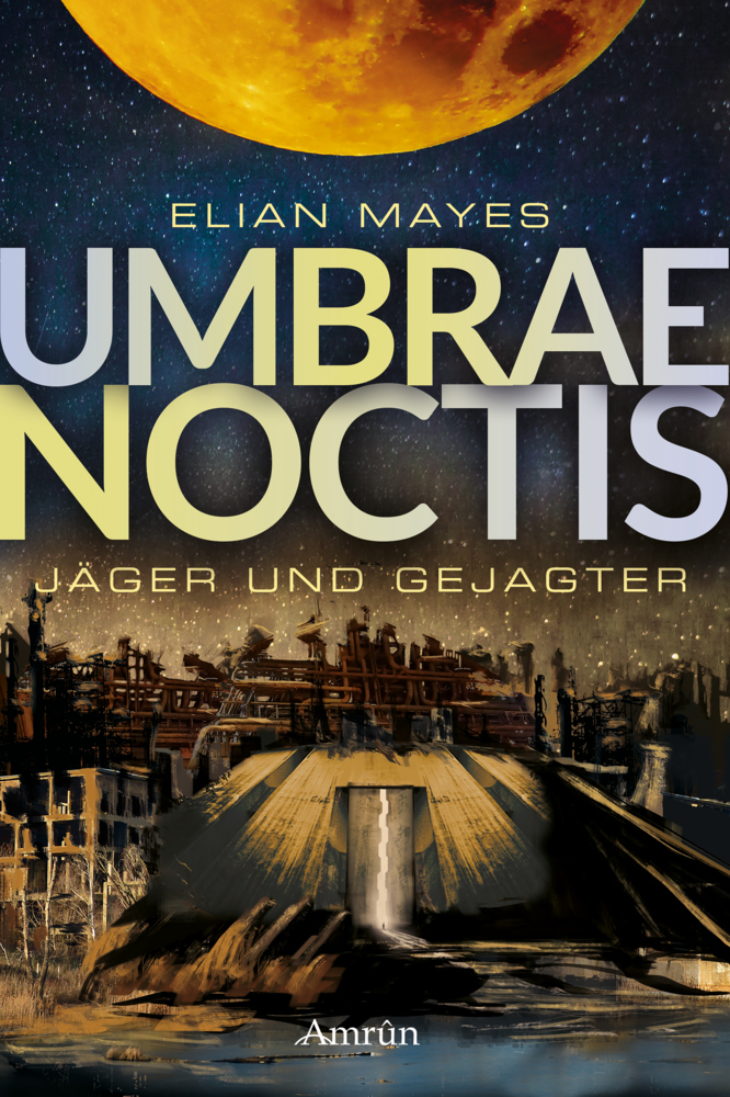 Cover: 9783958694095 | Umbrae Noctis 1: Jäger und Gejagter | Elian Mayes | Taschenbuch | 2020