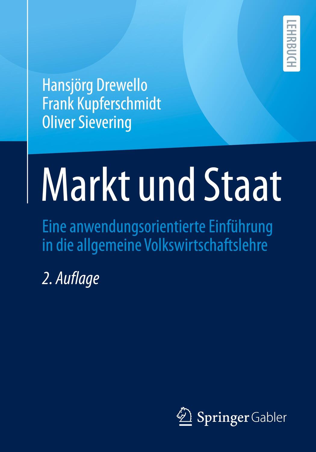 Cover: 9783658330958 | Markt und Staat | Hansjörg Drewello (u. a.) | Taschenbuch | 2022