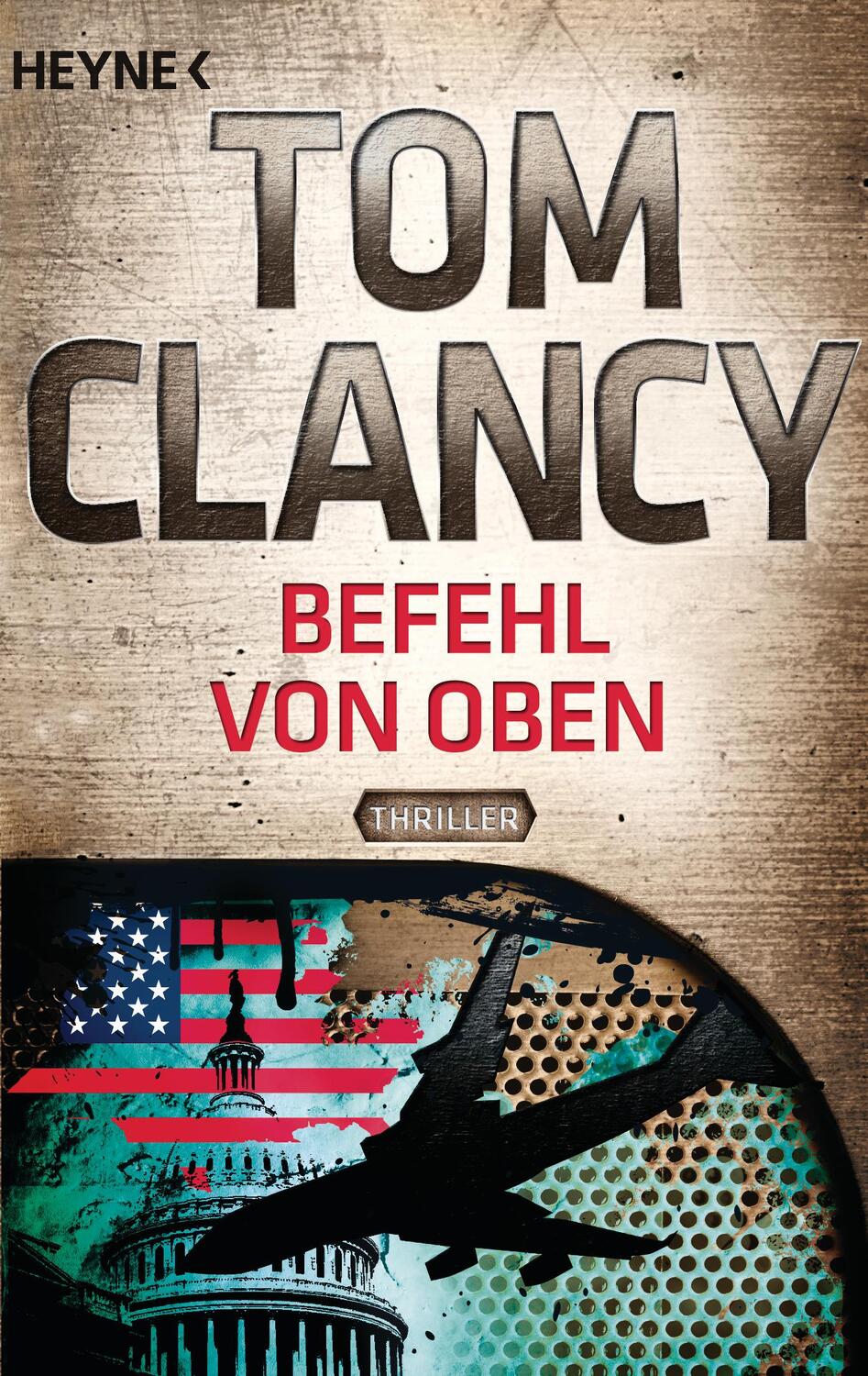 Cover: 9783453436794 | Befehl von oben | Ein Jack Ryan Roman | Tom Clancy | Taschenbuch