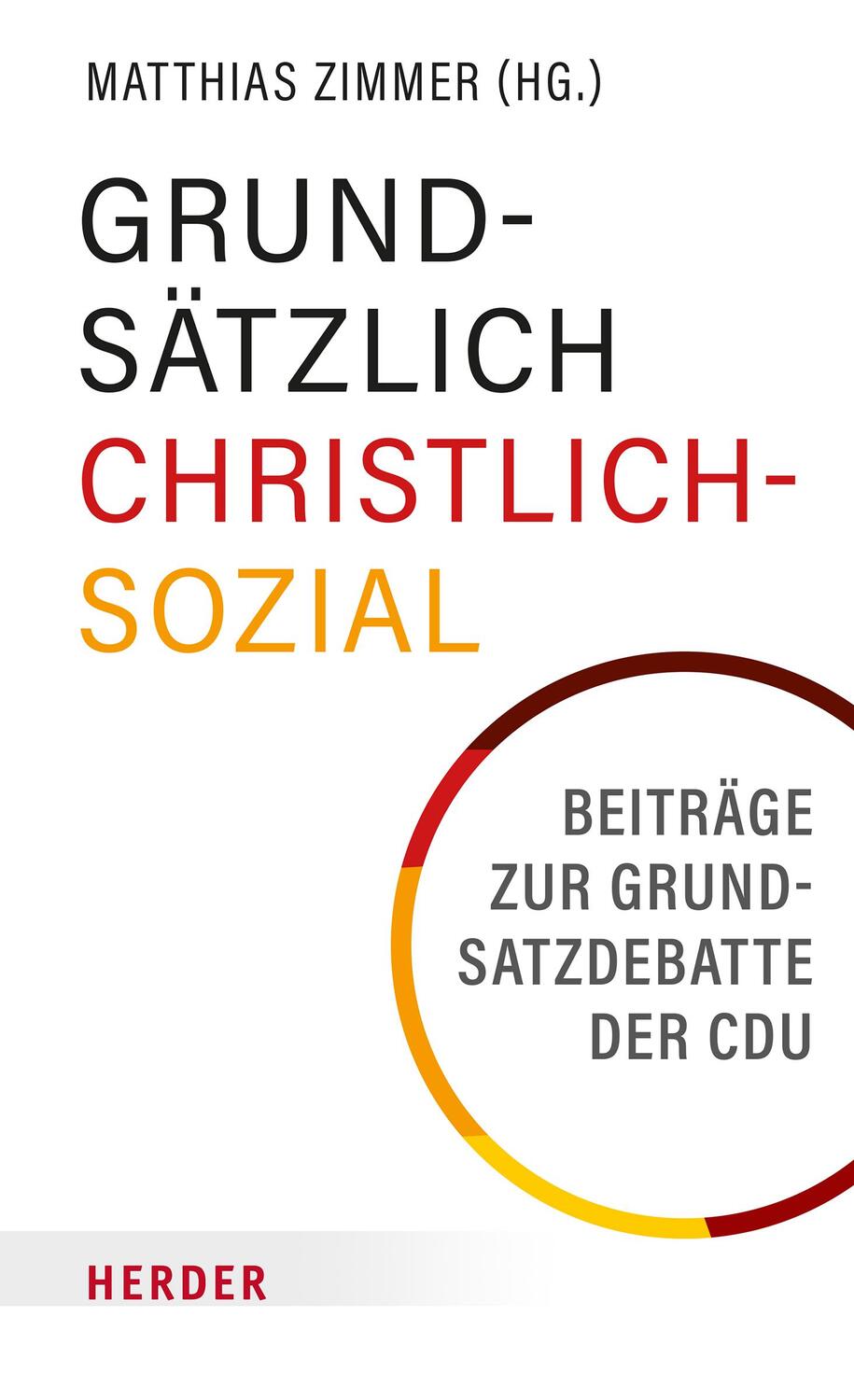 Cover: 9783451394126 | Grundsätzlich Christlich-Sozial | Matthias Zimmer | Buch | 320 S.