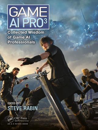 Cover: 9781498742580 | Game AI Pro 3: Collected Wisdom of Game AI Professionals | Steve Rabin