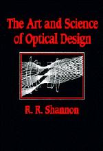 Cover: 9780521588683 | The Art and Science of Optical Design | Robert R. Shannon | Buch