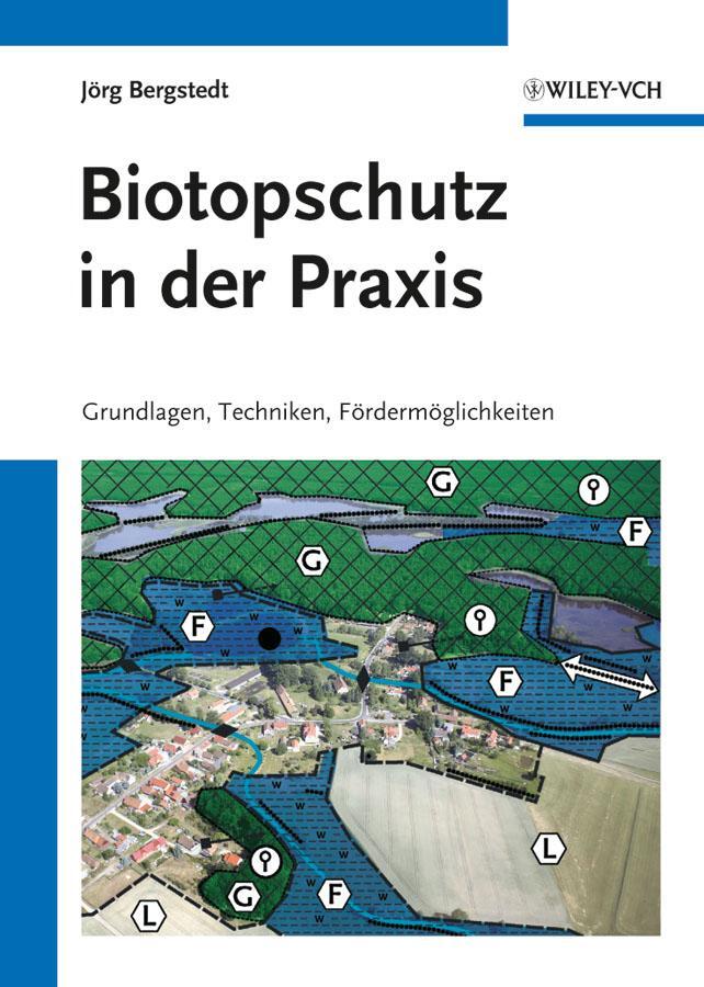 Cover: 9783527326884 | Biotopschutz in der Praxis | Jörg Bergstedt | Taschenbuch | XIV | 2011
