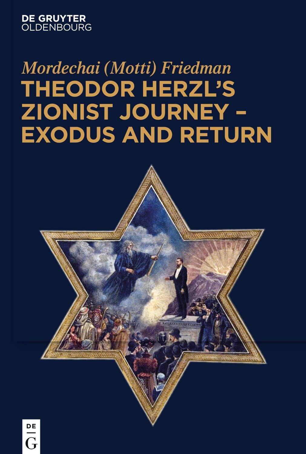 Cover: 9783110730746 | Theodor Herzl¿s Zionist Journey ¿ Exodus and Return | Friedman | Buch