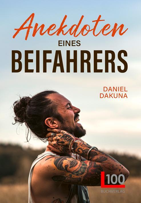 Cover: 9783947984091 | Anekdoten eines Beifahrers | Daniel Dakuna | Taschenbuch | Deutsch