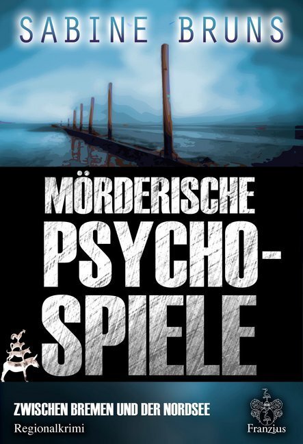 Cover: 9783960501725 | Mörderische Psychospiele | Zwischen Bremen und der Nordsee | Bruns