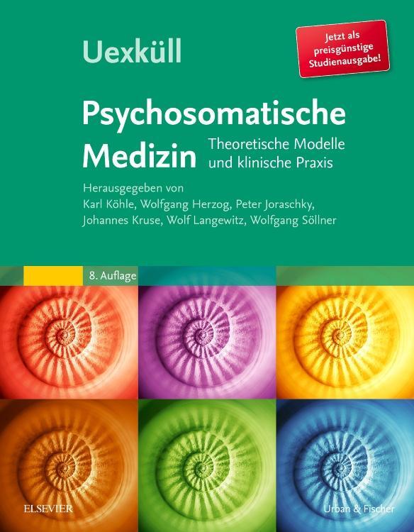 Cover: 9783437218347 | Uexküll, Psychosomatische Medizin (preisgünstige Studienausgabe)