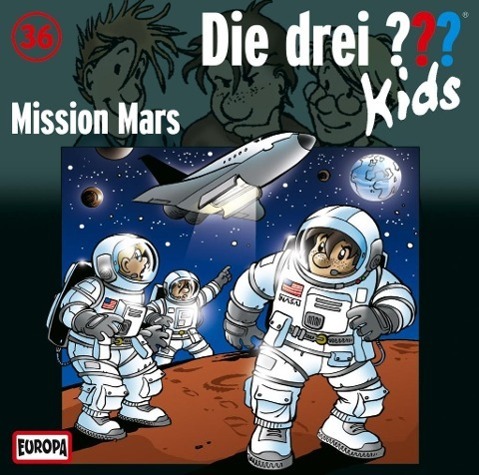 Cover: 886919956023 | Die drei ??? Kids 36. Mission Mars (drei Fragezeichen) CD | Ulf Blanck