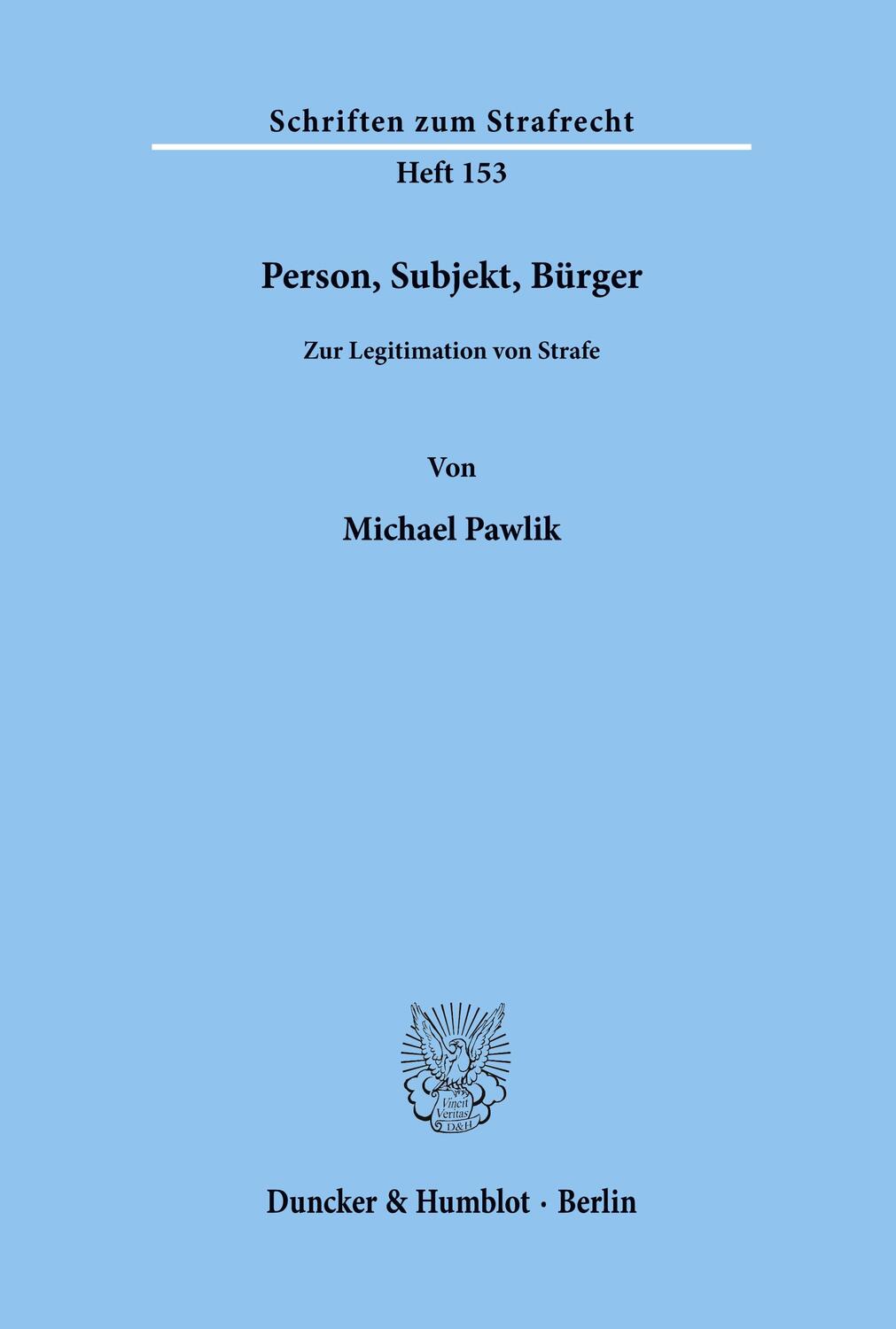 Cover: 9783428115426 | Person, Subjekt, Bürger. | Zur Legitimation von Strafe. | Pawlik
