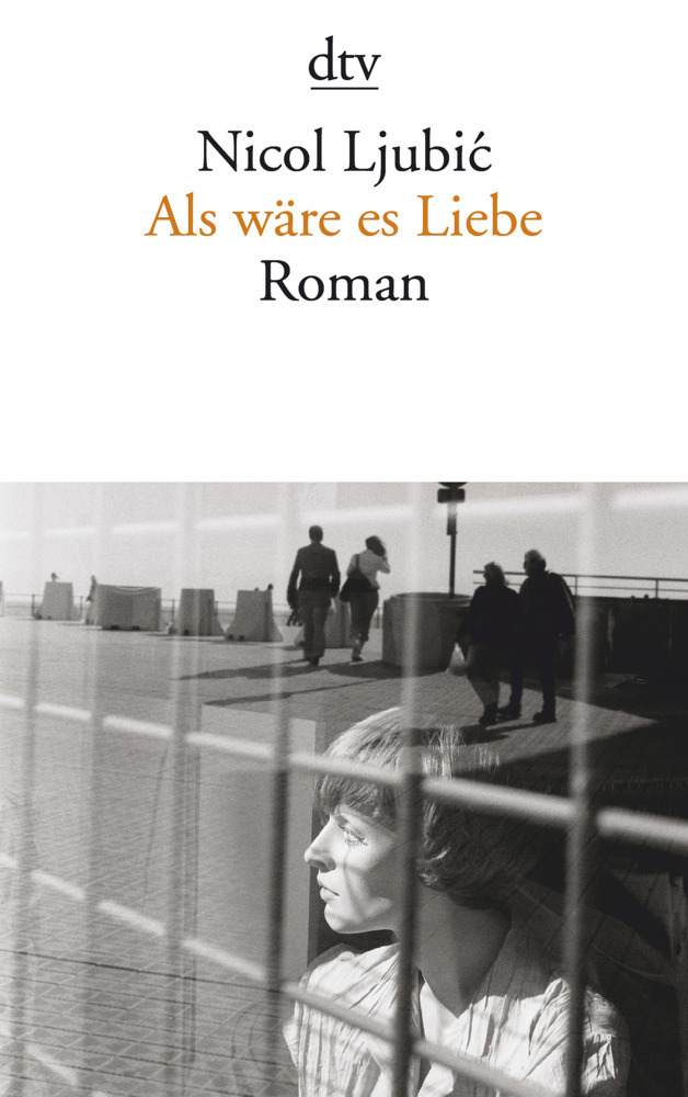 Cover: 9783423142892 | Als wäre es Liebe | Roman | Nicol Ljubic | Taschenbuch | 2014 | DTV