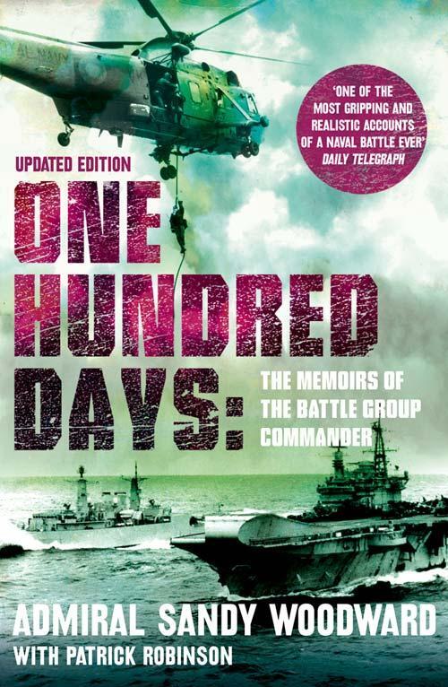Cover: 9780007436408 | One Hundred Days | The Memoirs of the Falklands Battle Group Commander