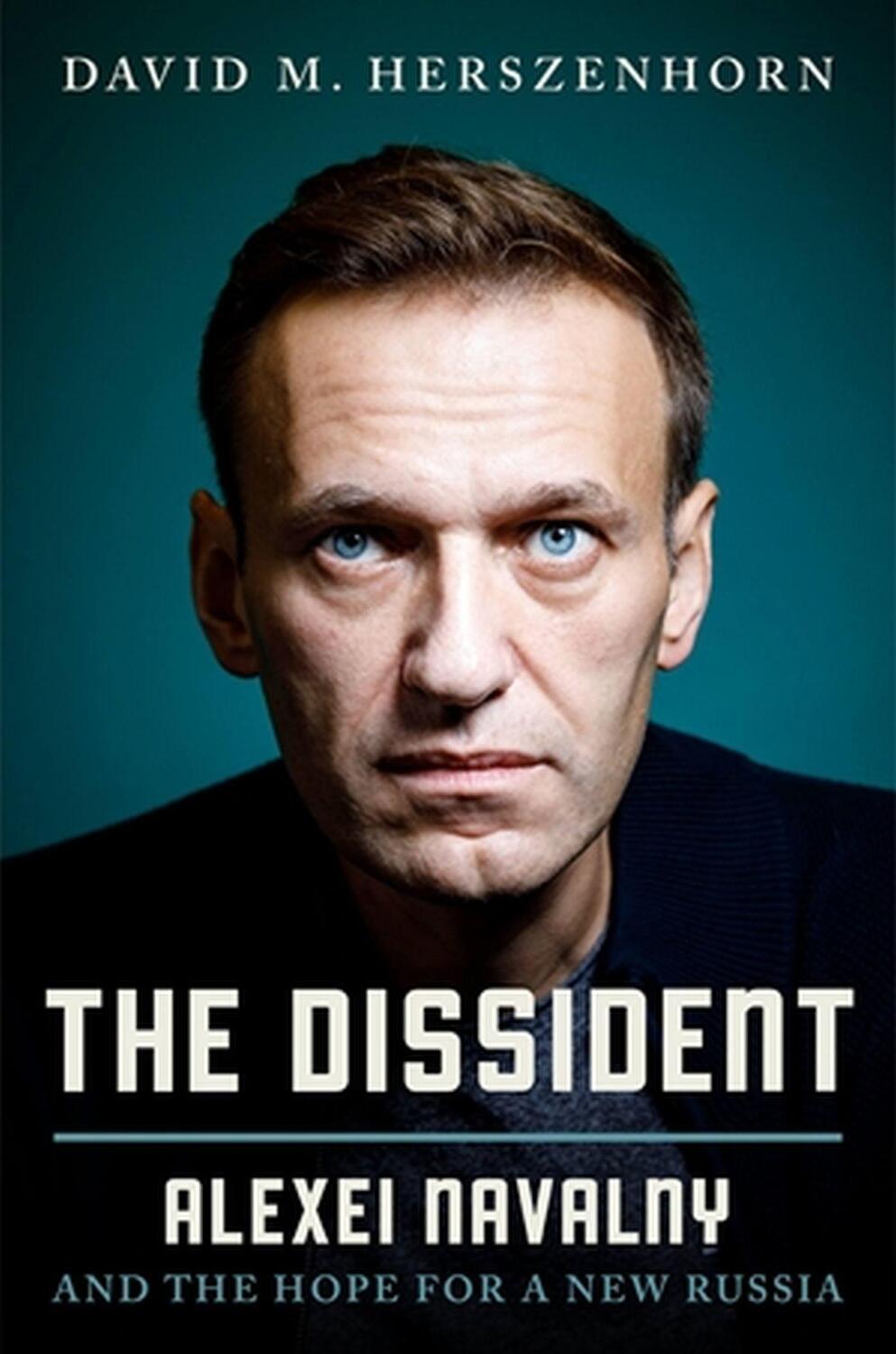 Cover: 9781538709450 | The Dissident | Alexey Navalny: Profile of a Political Prisoner | Buch