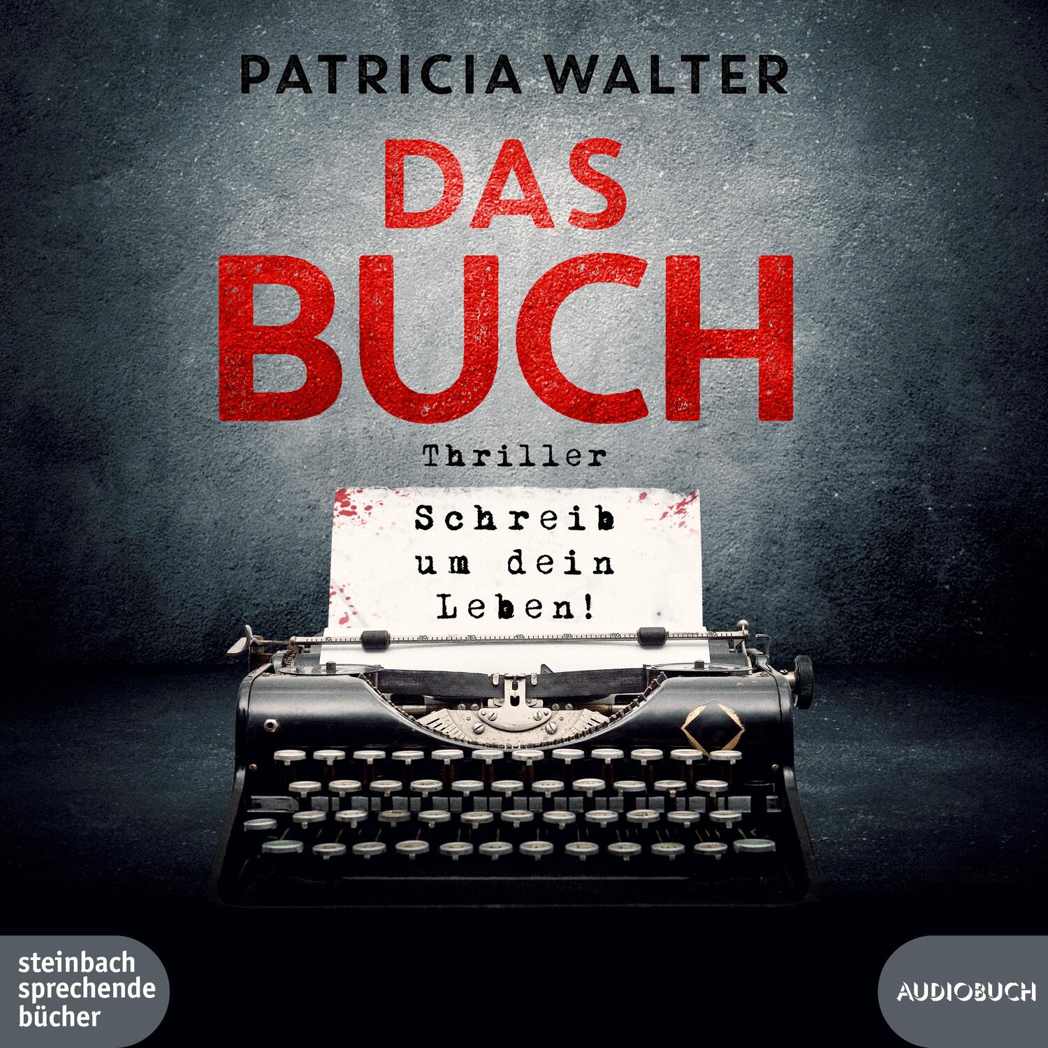 Cover: 9783987590139 | Das Buch - Schreib um dein Leben! | Patricia Walter | MP3 | 2 | 2022