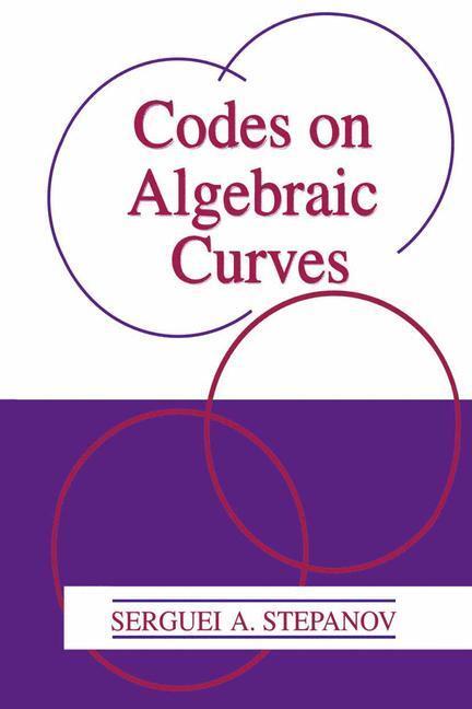 Cover: 9781461371670 | Codes on Algebraic Curves | Serguei A. Stepanov | Taschenbuch | XIII