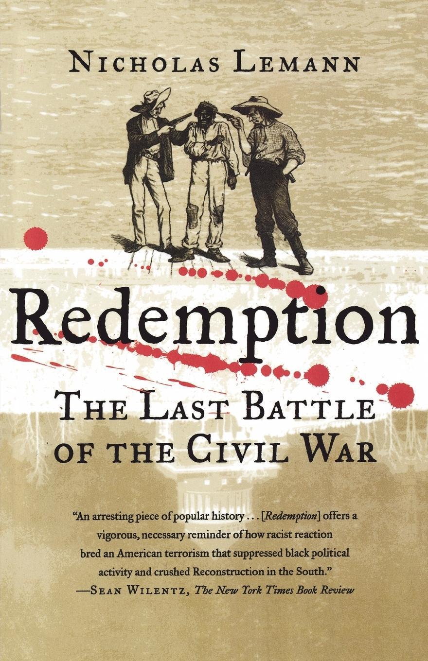 Cover: 9780374530693 | Redemption | The Last Battle of the Civil War | Nicholas Lemann | Buch