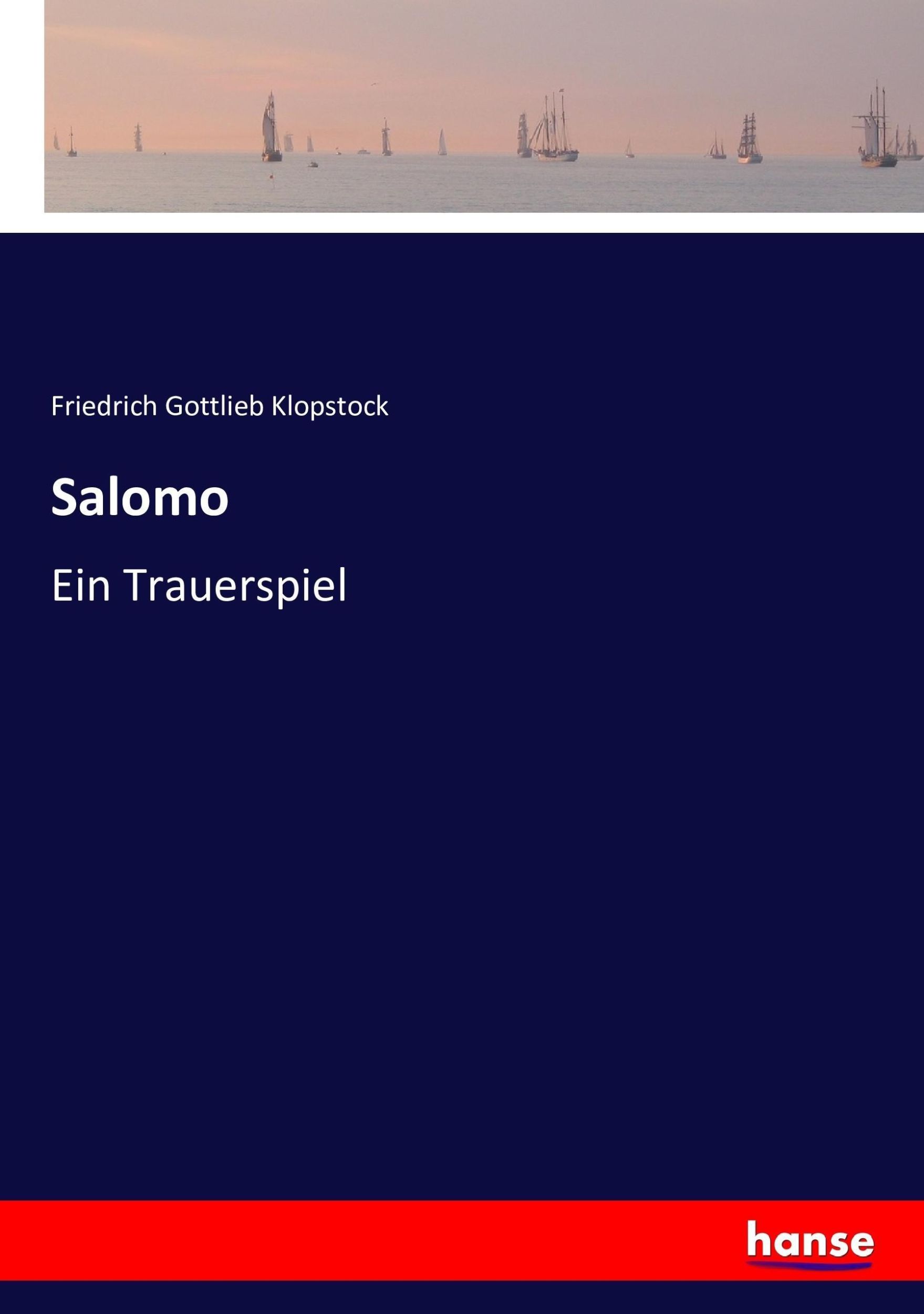 Cover: 9783743364202 | Salomo | Ein Trauerspiel | Friedrich Gottlieb Klopstock | Taschenbuch